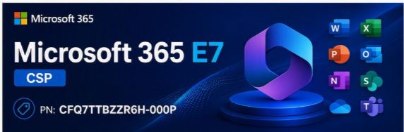 Microsoft 365 Microsoft E7 CSP CFQ7TTBZZR6H-00P