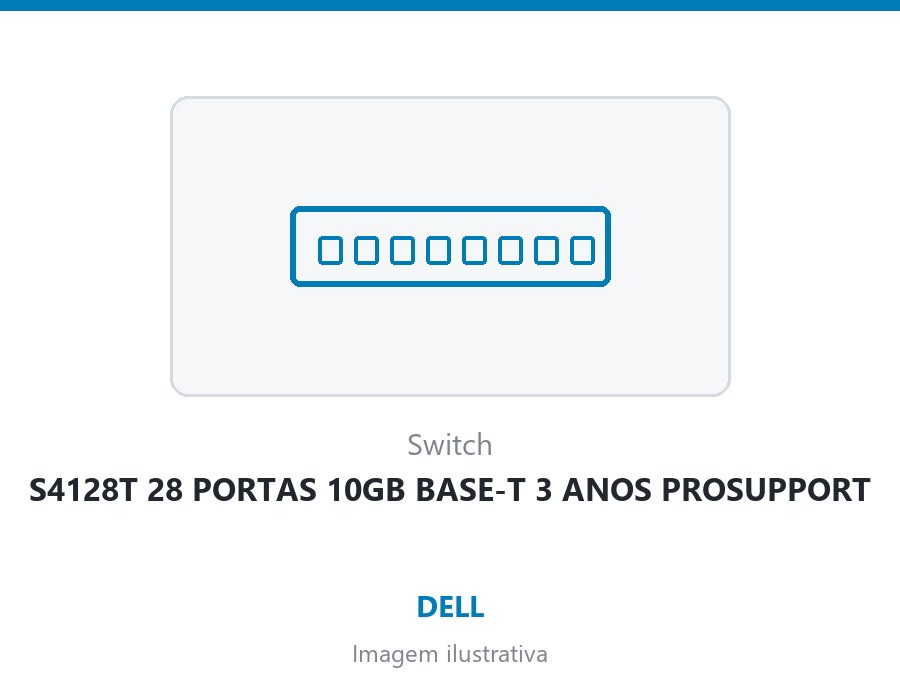 SWITCH DELL S4128T 28 PORTAS 10GB BASE-T 3 ANOS PROSUPPORT