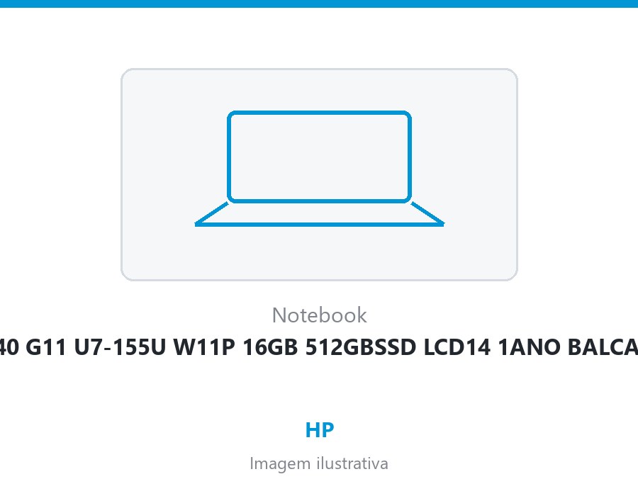 NOTE HP 840 G11 U7-155U W11P 16GB 512GBSSD LCD14 1ANO BALCAO