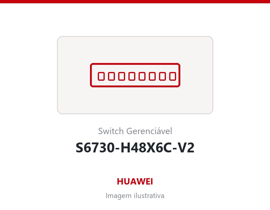 Switch Huawei S6730-H48X6C-V2 48 portas 10GE