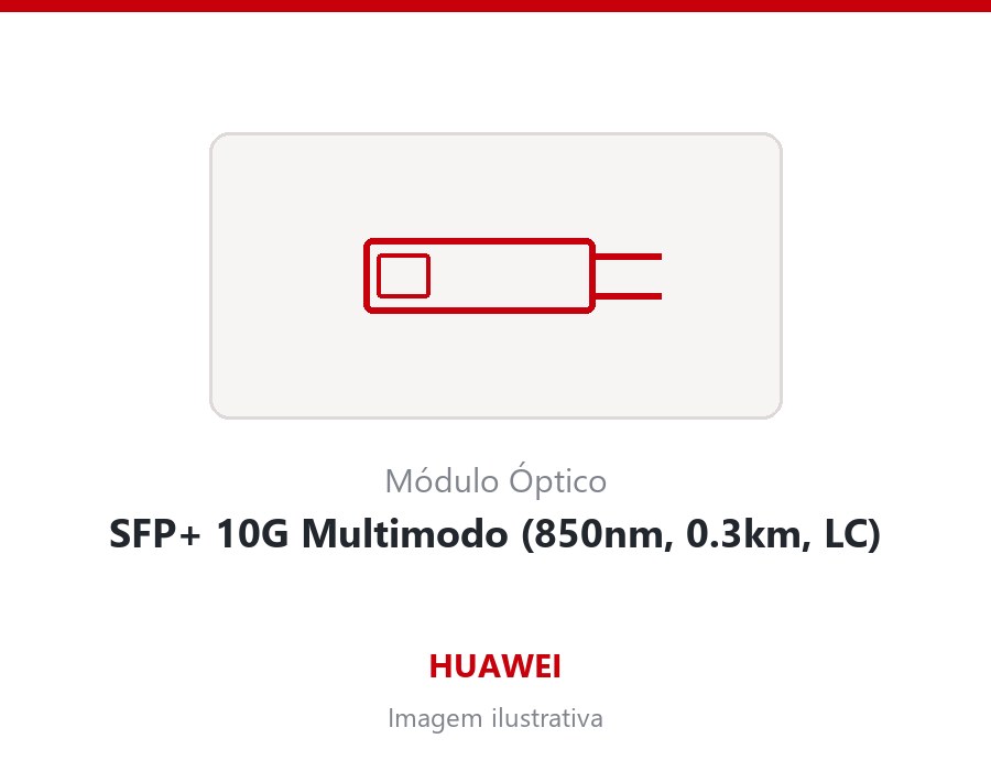 Modulo Optico Huawei SFP+ 10G Multimodo (850nm, 0.3km, LC)